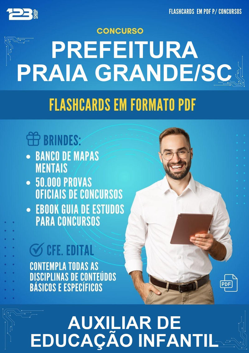 Flashcards em PDF para o Concurso Prefeitura Praia Grande/SC para Auxiliar de Educação Infantil - 1000 Flashcards