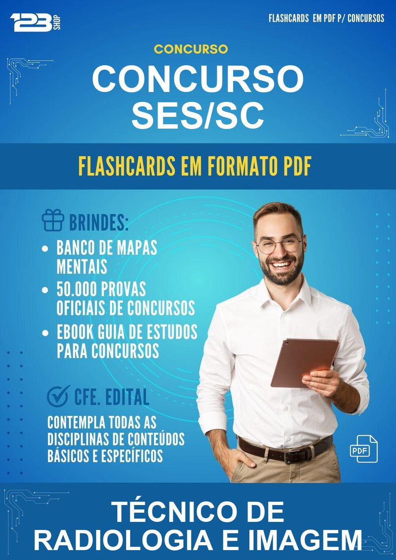 Flashcards em PDF para o Concurso Ses/SC para Técnico de Radiologia E Imagem - 1000 Flashcards