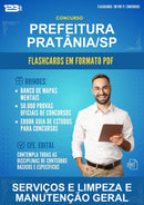 Flashcards em PDF para o Concurso Prefeitura Pratânia/SP para Serviços E Limpeza E Manutenção Geral - 2000 Flashcards