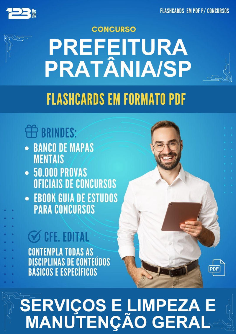 Flashcards em PDF para o Concurso Prefeitura Pratânia/SP para Serviços E Limpeza E Manutenção Geral - 2000 Flashcards