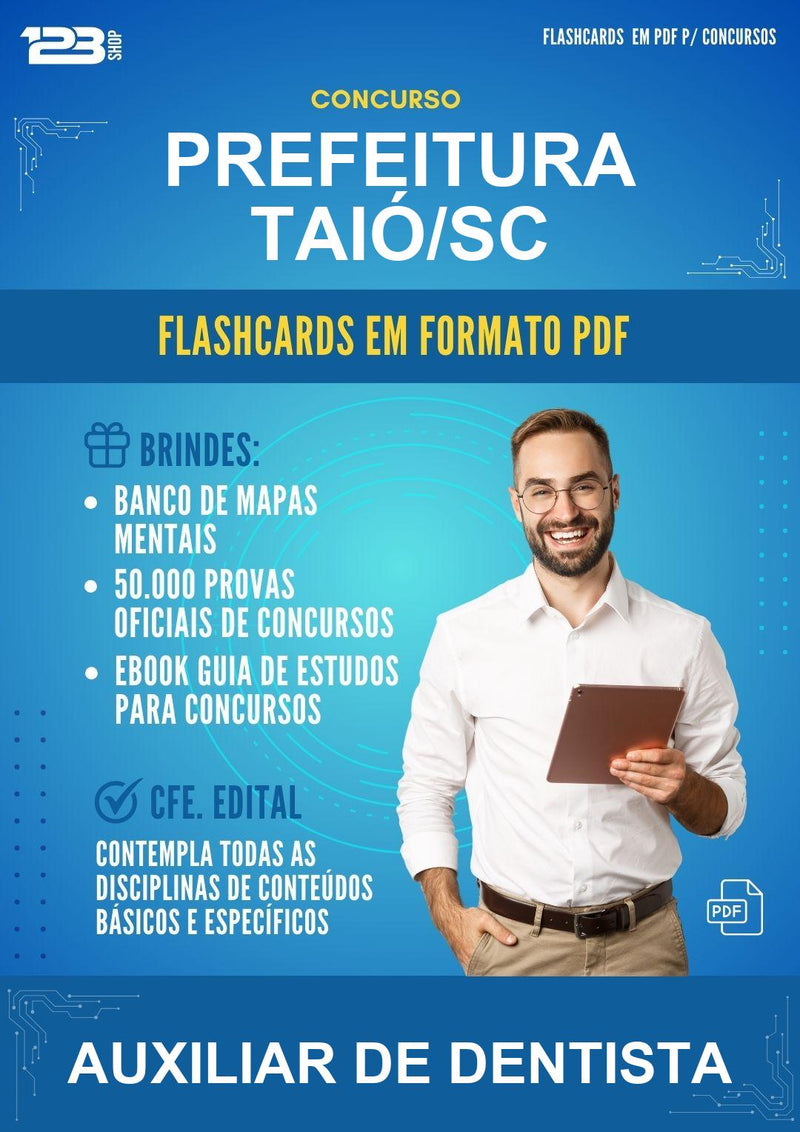 Flashcards em PDF para o Concurso Prefeitura Taió/SC para Auxiliar de Dentista - 2000 Flashcards