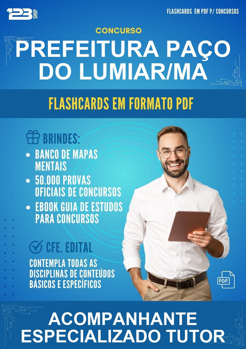 Flashcards em PDF para o Concurso Prefeitura Paço do Lumiar/MA para Acompanhante Especializado Tutor - 2000 Flashcards