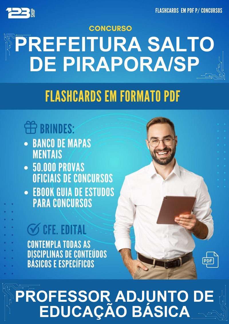 Flashcards em PDF para o Concurso Prefeitura Salto de Pirapora/SP para Professor Adjunto de Educação Básica - 2000 Flashcards