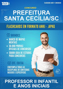 Flashcards Anki para o Concurso Prefeitura Santa Cecília/SC para Professor Ii Infantil E Anos Iniciais - 600 Flashcards