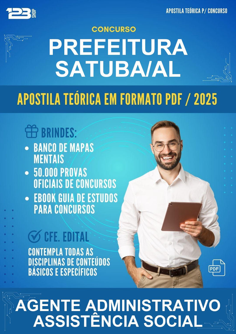 Apostila Teórica para o Concurso Prefeitura Satuba/AL para Agente Administrativo Assistência Social
