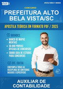 Apostila Teórica para o Concurso Prefeitura Alto Bela Vista/SC para Auxiliar de Contabilidade
