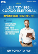 Mapas Mentais da Lei 4.737-1965 - Código Eleitoral - Em Formato Pdf
