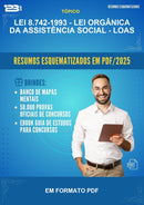 Lei 8.742-1993 - Lei Orgânica da Assistência Social - Loas Esquematizada
