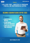 Lei 8.383-1991 - Institui A Unidade Fiscal de Referência (ufir) Esquematizada