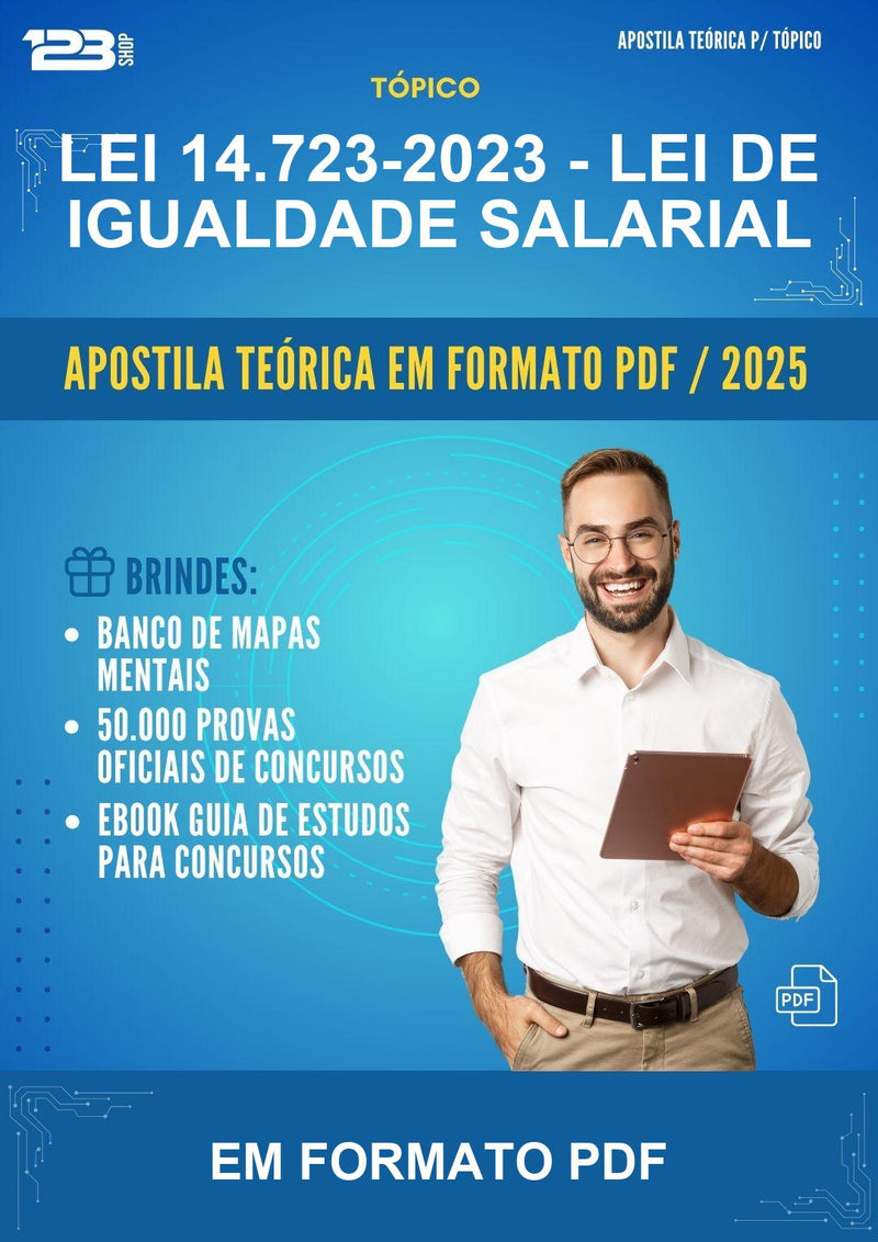 Apostila Teórica da Lei 14.723-2023 - Lei de Igualdade Salarial - Em Formato Pdf