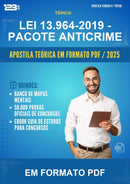 Apostila Teórica da Lei 13.964-2019 - Pacote Anticrime - Em Formato Pdf