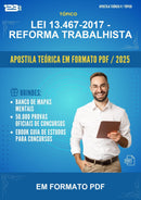 Apostila Teórica da Lei 13.467-2017 - Reforma Trabalhista - Em Formato Pdf