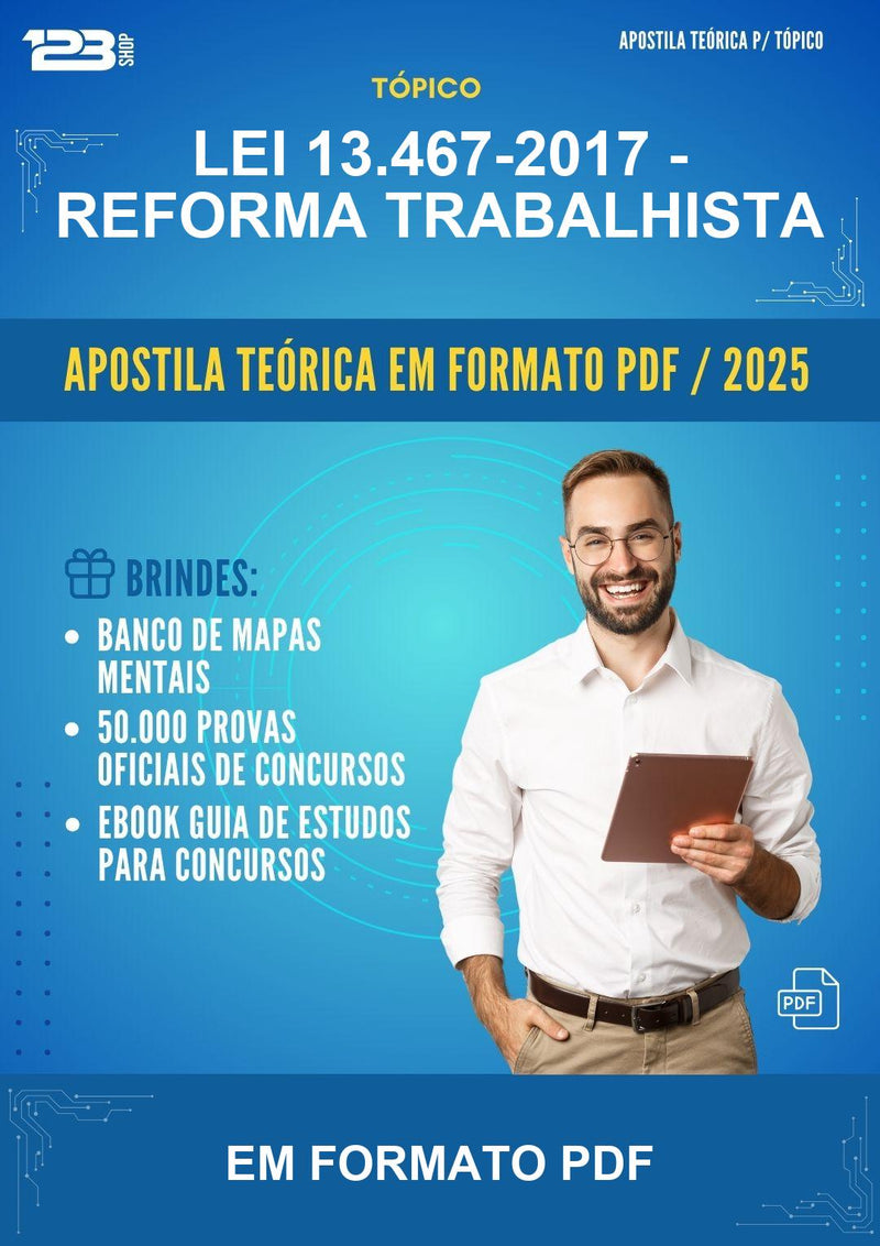 Apostila Teórica da Lei 13.467-2017 - Reforma Trabalhista - Em Formato Pdf