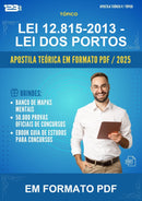 Apostila Teórica da Lei 12.815-2013 - Lei dos Portos - Em Formato Pdf