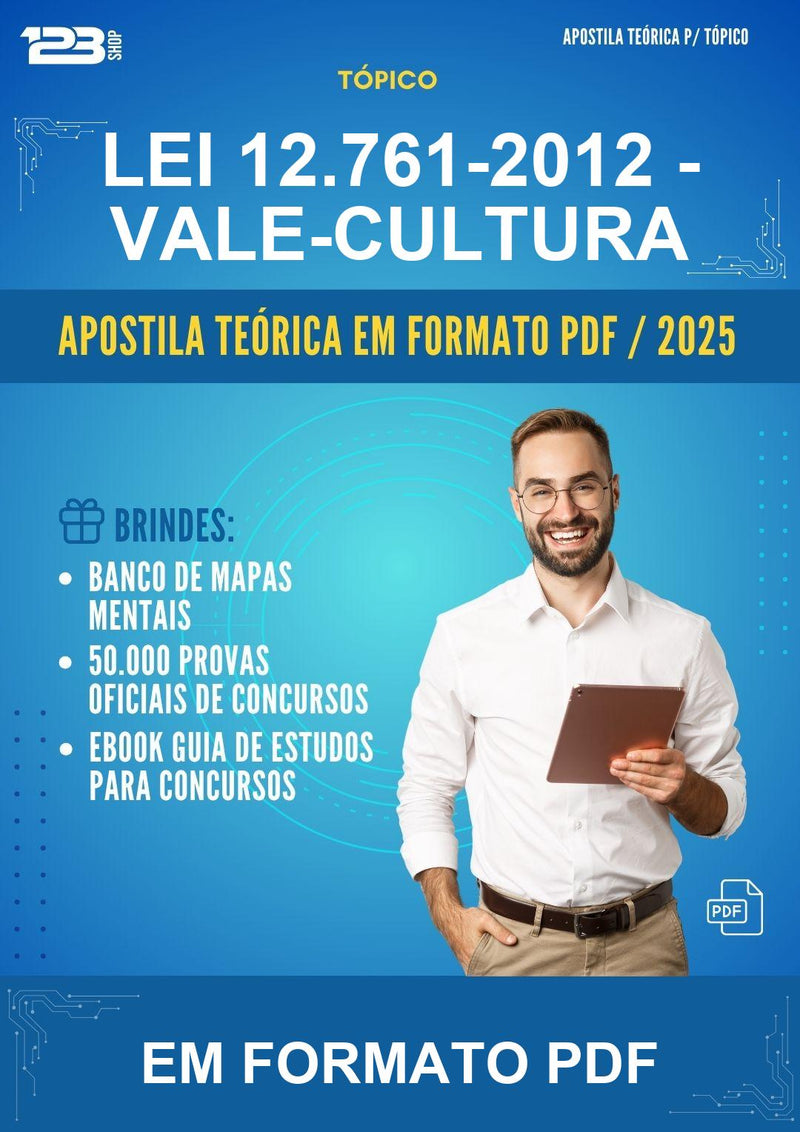 Apostila Teórica da Lei 12.761-2012 - Vale-cultura - Em Formato Pdf