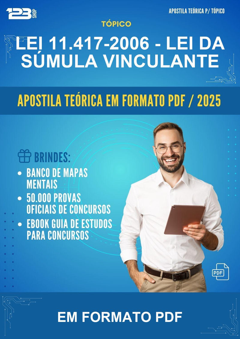 Apostila Teórica da Lei 11.417-2006 - Lei da Súmula Vinculante - Em Formato Pdf