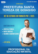 Kit de Estudos para o Concurso Prefeitura Santa Tereza de Goiás/GO para Profissional da Educação Infantil