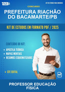 Kit de Estudos para o Concurso Prefeitura Riachão do Bacamarte/PB para Professor Educação Física