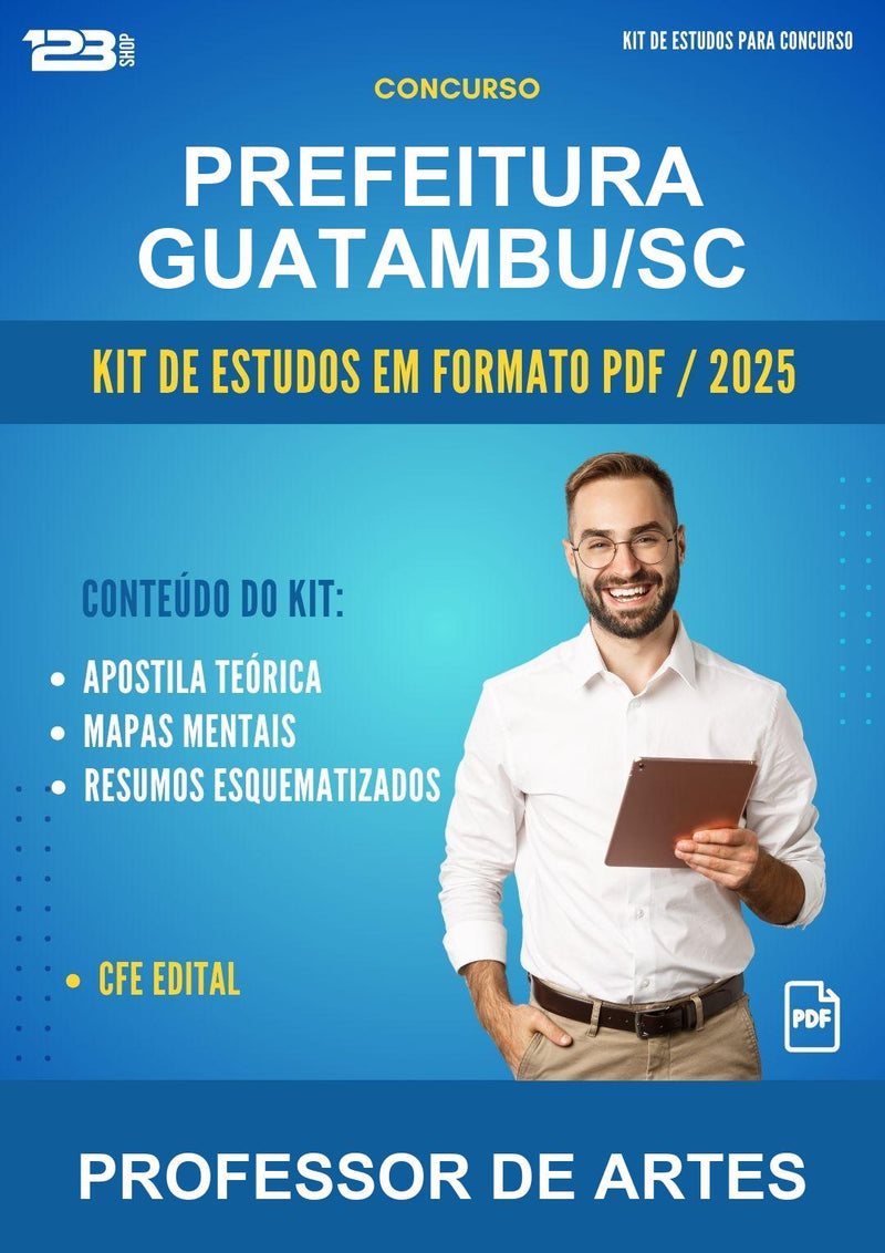 Kit de Estudos para o Concurso Prefeitura Guatambu/SC para Professor de Artes