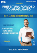 Kit de Estudos para o Concurso Prefeitura Formoso do Araguaia/TO para Médico Pediatra