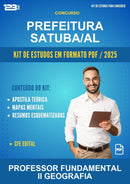Kit de Estudos para o Concurso Prefeitura Satuba/AL para Professor Fundamental Ii Geografia