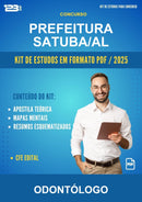 Kit de Estudos para o Concurso Prefeitura Satuba/AL para Odontólogo