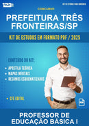 Kit de Estudos para o Concurso Prefeitura Três Fronteiras/SP para Professor de Educação Básica I