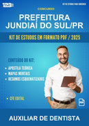 Kit de Estudos para o Concurso Prefeitura Jundiaí do Sul/PR para Auxiliar de Dentista