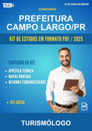 Kit de Estudos para o Concurso Prefeitura Campo Largo/PR para Turismólogo