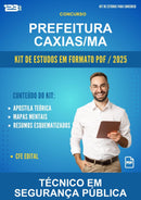 Kit de Estudos para o Concurso Prefeitura Caxias/MA para Técnico Em Segurança Pública