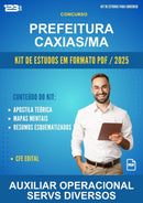 Kit de Estudos para o Concurso Prefeitura Caxias/MA para Auxiliar Operacional Servs Diversos