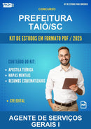 Kit de Estudos para o Concurso Prefeitura Taió/SC para Agente de Serviços Gerais I