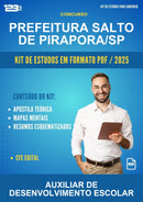 Kit de Estudos para o Concurso Prefeitura Salto de Pirapora/SP para Auxiliar de Desenvolvimento Escolar
