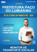 Kit de Estudos para o Concurso Prefeitura Paço do Lumiar/MA para Monitor de Transporte Escolar