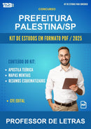 Kit de Estudos para o Concurso Prefeitura Palestina/SP para Professor de Letras