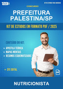 Kit de Estudos para o Concurso Prefeitura Palestina/SP para Nutricionista