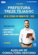 Kit de Estudos para o Concurso Prefeitura Treze Tílias/SC para Auxiliar de Consultório Dentário