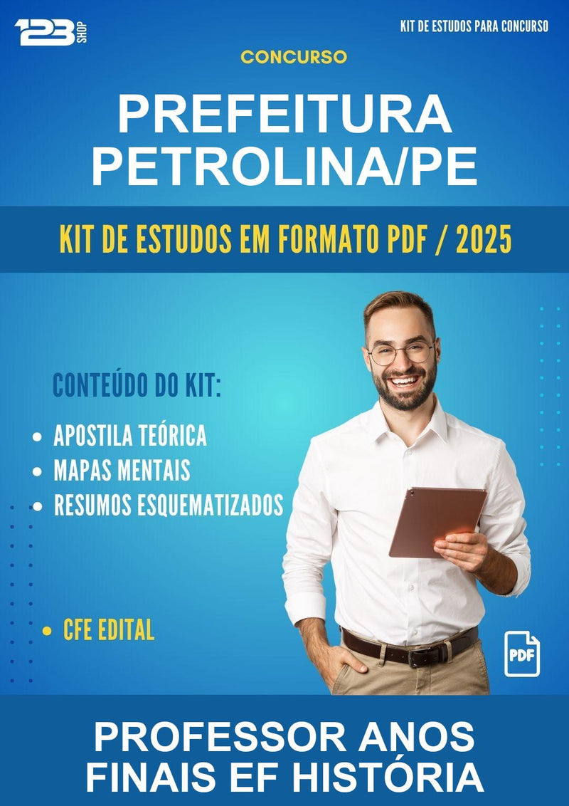 Kit de Estudos para o Concurso Prefeitura Petrolina/PE para Professor Anos Finais Ef História