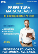 Kit de Estudos para o Concurso Prefeitura Maracajá/SC para Professor Educação Patrimonial Ambiental