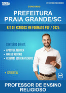 Kit de Estudos para o Concurso Prefeitura Praia Grande/SC para Professor de Ensino Religioso