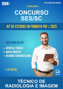 Kit de Estudos para o Concurso Ses/SC para Técnico de Radiologia E Imagem