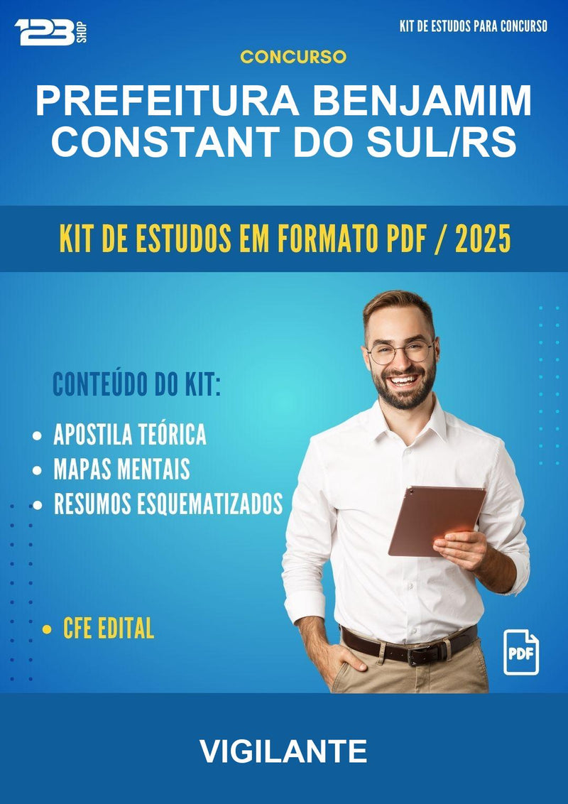 Kit de Estudos para o Concurso Prefeitura Benjamim Constant do Sul/RS para Vigilante