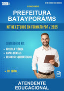 Kit de Estudos para o Concurso Prefeitura Batayporã/MS para Atendente Educacional