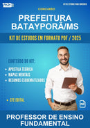 Kit de Estudos para o Concurso Prefeitura Batayporã/MS para Professor de Ensino Fundamental