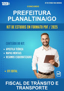 Kit de Estudos para o Concurso Prefeitura Planaltina/GO para Fiscal de Trânsito E Transporte