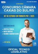 Kit de Estudos para o Concurso Câmara Caxias do Sul/RS para Oficial Técnico Legislativo