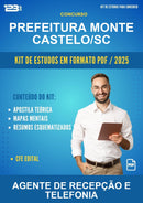 Kit de Estudos para o Concurso Prefeitura Monte Castelo/SC para Agente de Recepção E Telefonia