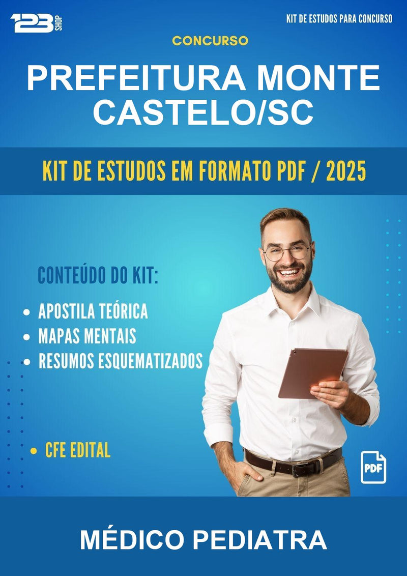 Kit de Estudos para o Concurso Prefeitura Monte Castelo/SC para Médico Pediatra