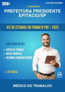 Kit de Estudos para o Concurso Prefeitura Presidente Epitácio/SP para Médico do Trabalho