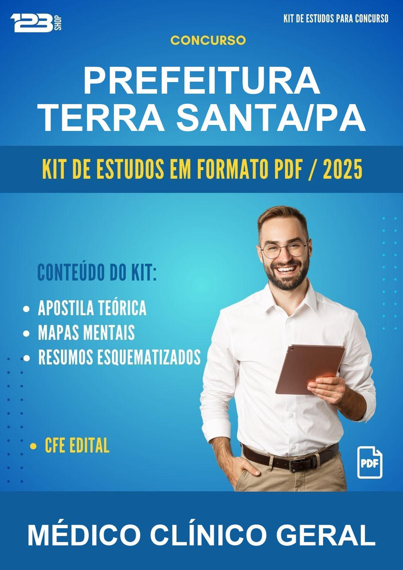 Kit de Estudos para o Concurso Prefeitura Terra Santa/PA para Médico Clínico Geral